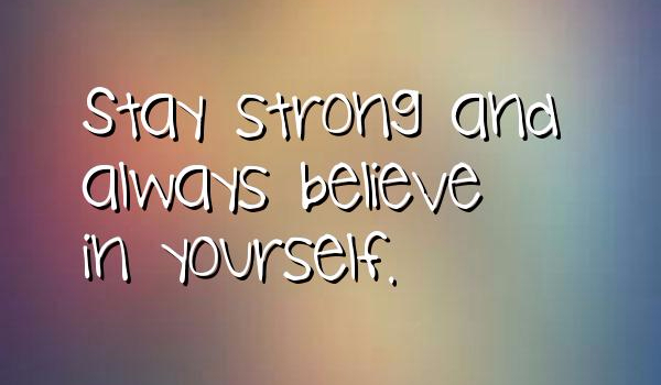 Bądź silny & zawsze wierz w siebie #1