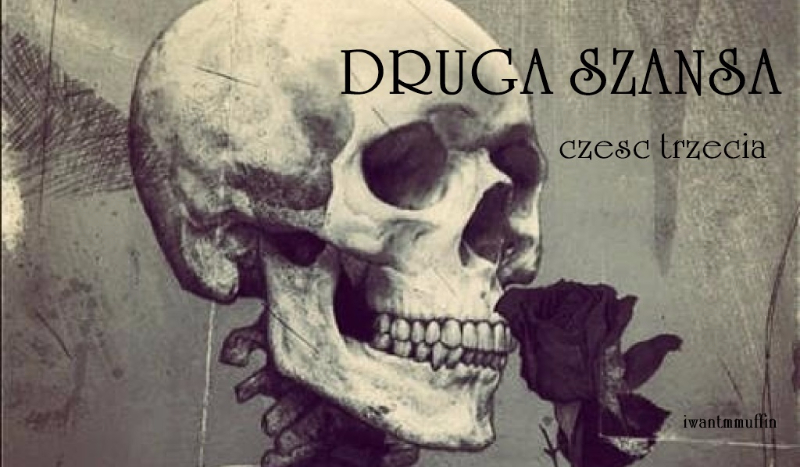 Druga szansa #3