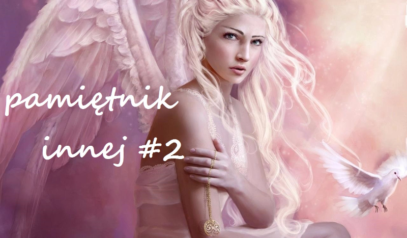 Pamiętnik innej #2