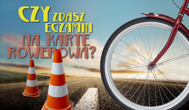 Czy zdasz egzamin na kartę rowerową?