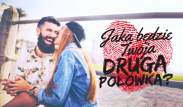 Jaka będzie Twoja przyszła druga połówka?