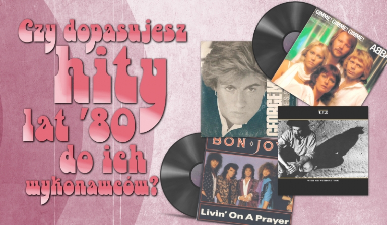 Czy dopasujesz hity lat ’80 do ich wykonawców?