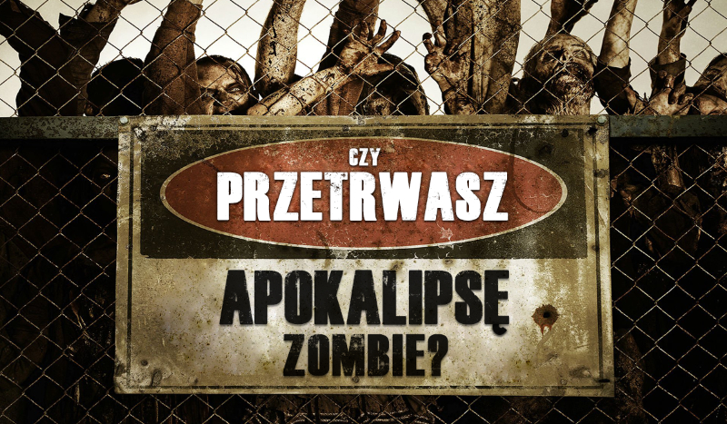 Czy przetrwasz apokalipsę zombie?