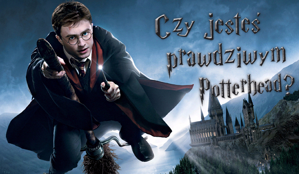 Czy jesteś PotterHead?