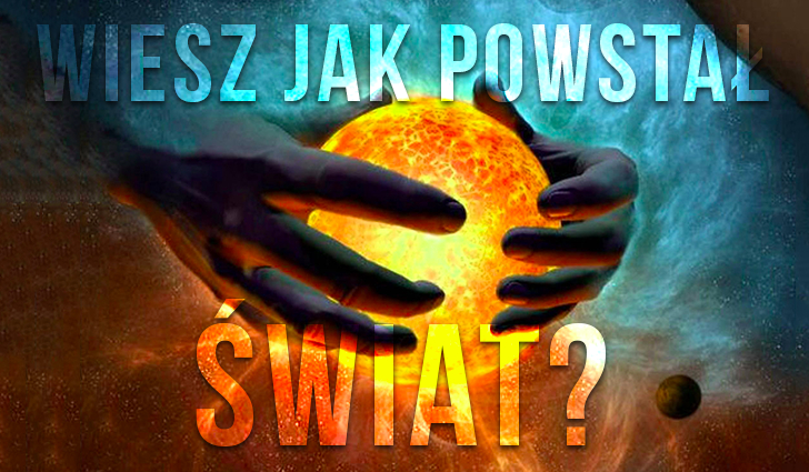 Czy wiesz, co w kolejności powstawało podczas tworzenia świata przez Boga?