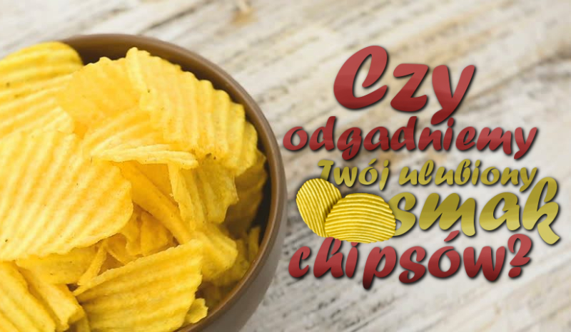 Czy odgadniemy Twój ulubiony smak chipsów!