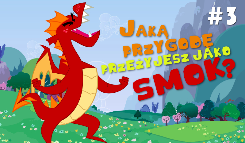 Jaką przygodę przeżyjesz jako smok? #3 Kraina Smoków