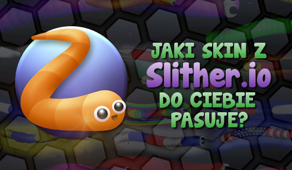 Jaki skin z gry „Slither.io” do Ciebie pasuje?