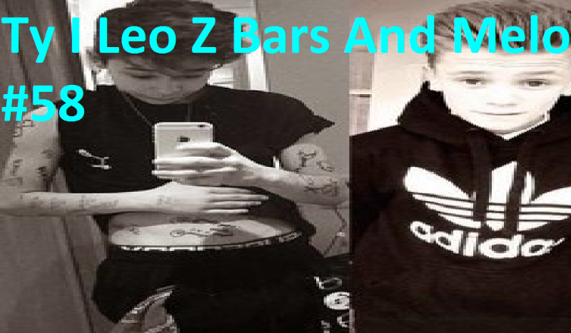 Ty I Leo Z Bars And Melody #58