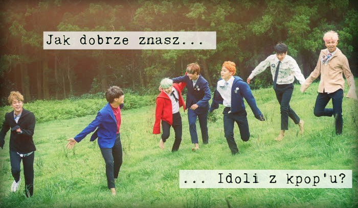 Jak dobrze znasz idoli z kpop'u? | sameQuizy