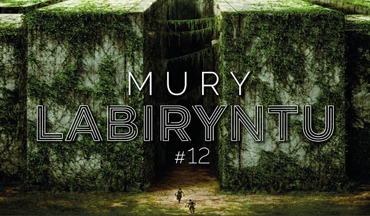 Mury Labiryntu #12