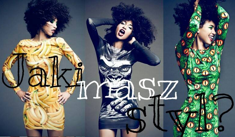 Jaki masz styl?