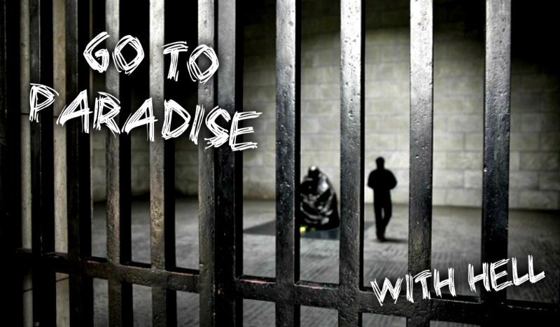 Go to paradise … with hell