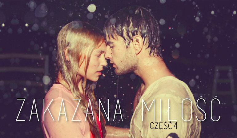 Zakazana Miłość #4