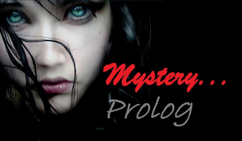 Mystery…|Prolog