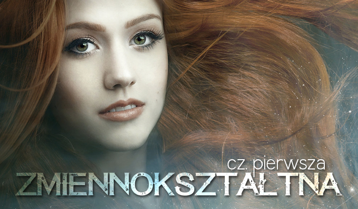 Zmiennokształtna #1