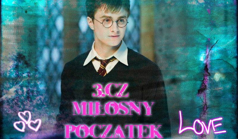 Miłosny Początek cz.3