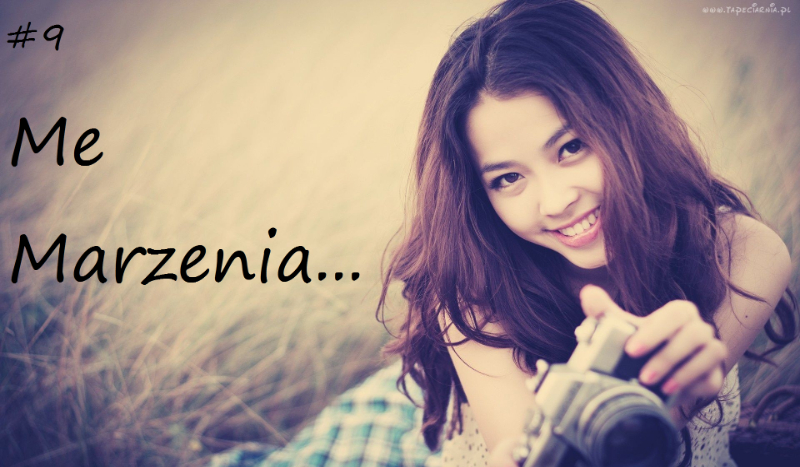 Me marzenia… #9