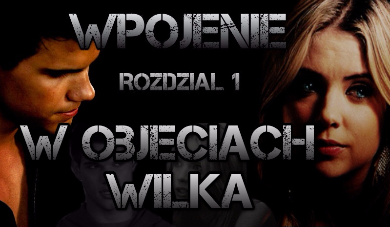 Wpojenie: W objęciach wilka. Rozdział 1