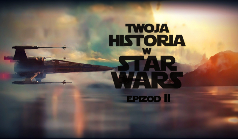 Twoja historia w Star Wars VIII #2 (Tylko dla dziewczyn)
