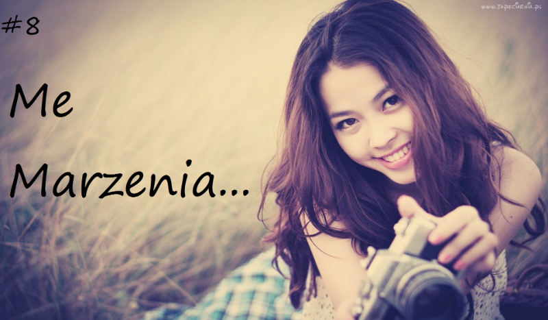 Me marzenia… #8