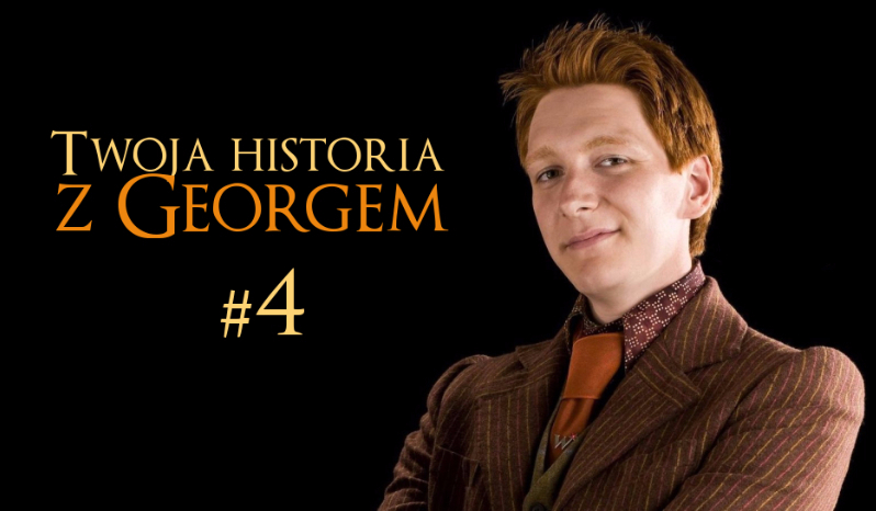 Twoja historia z Georgem #4