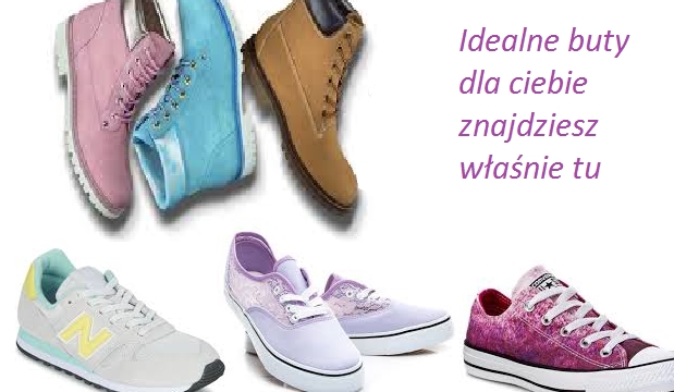 Idealne buty dla ciebie.