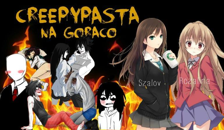 Creepypasta na gorąco 1