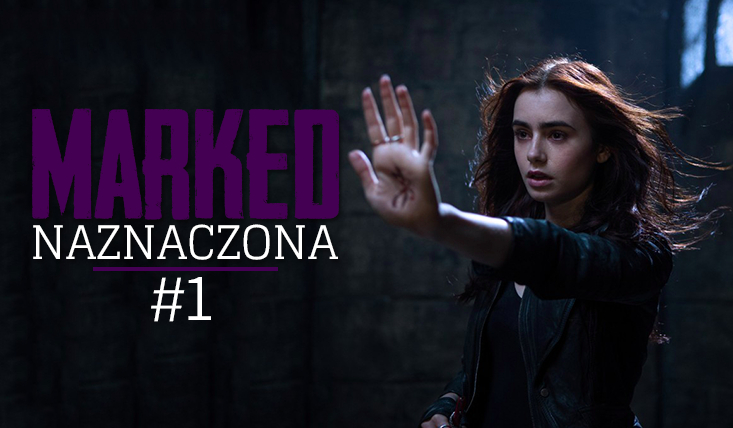 Marked – Naznaczona #1