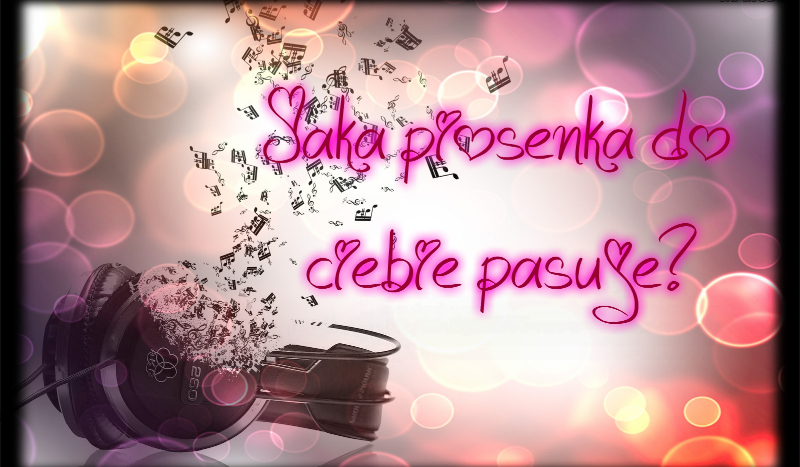 Jaka piosenka do ciebie pasuje?