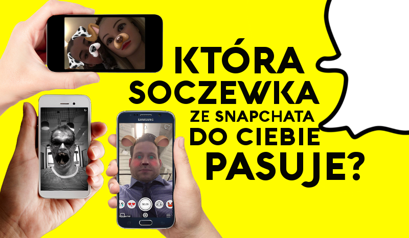 Która soczewka ze Snapchata do Ciebie pasuje?