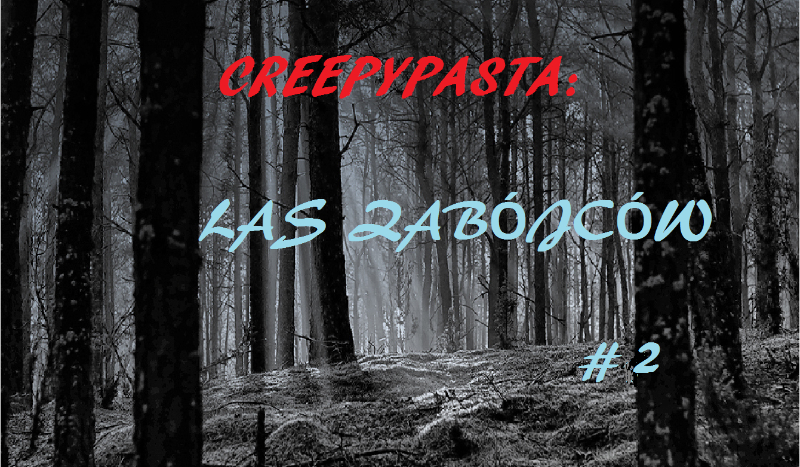 CREEPYPASTA: Las zabójców #2