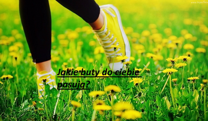 Jakie buty do ciebie pasują?