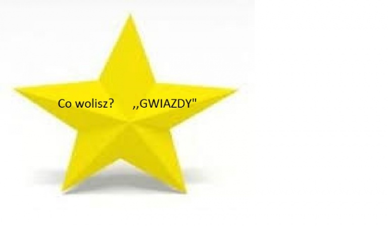 Co wolisz? ,,Gwiazdy”