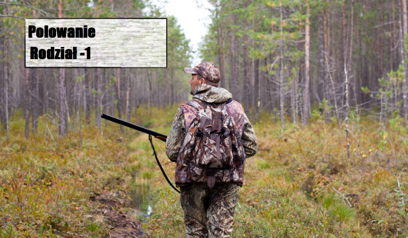Polowanie – Rozdział -1