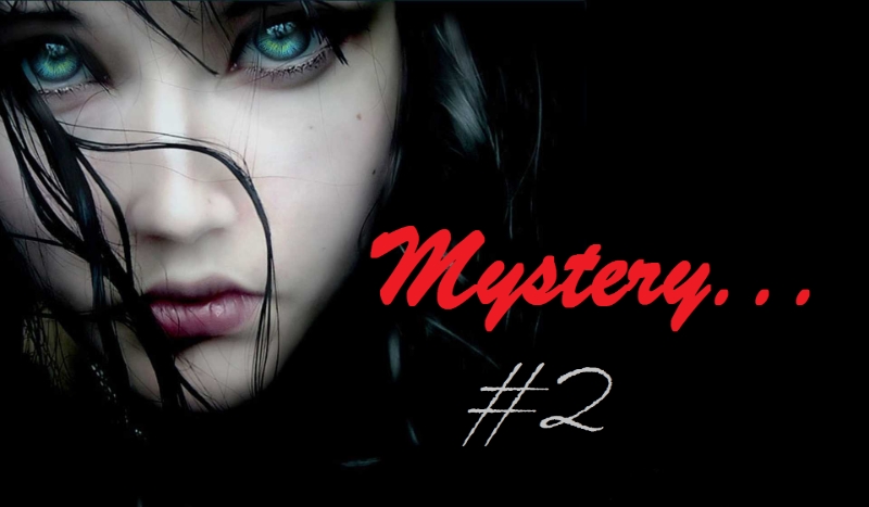 Mystery…|#2