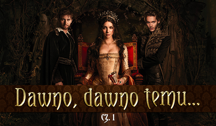 Dawno, dawno temu… #1