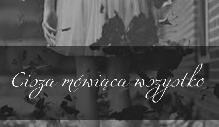 Cisza mówiąca wszystko #15