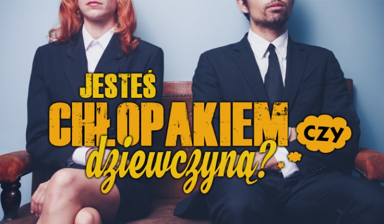 Czy odgadniemy Twoją płeć?