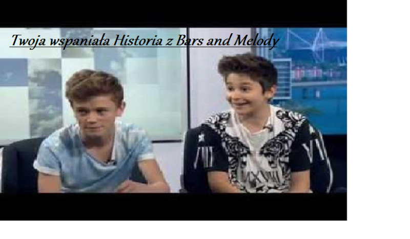Twoja wspaniał historia z Bars and Melody #6