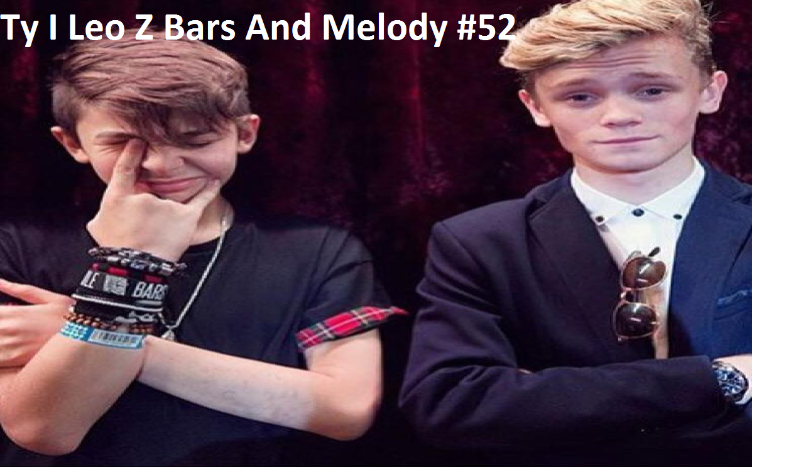 Ty I Leo Z Bars And Melody #52