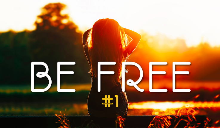 Be free… #1