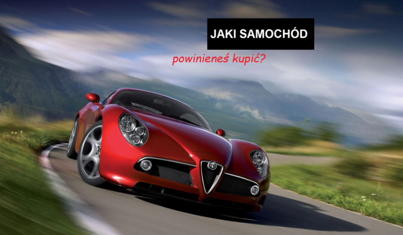 Jaki samochód powinieneś kupić?
