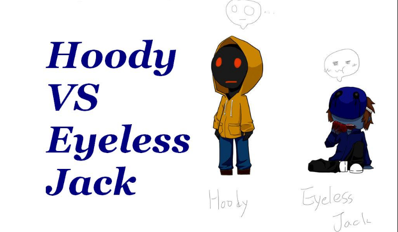 Hoody VS Eyeless Jack