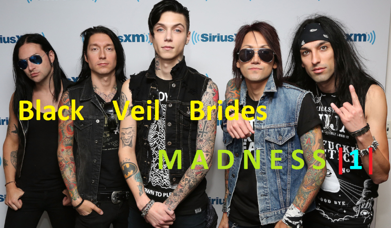 BLACK VEIL BRIDES – MADNESS 1