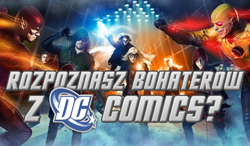 Czy rozpoznasz bohaterów z DC Comics?