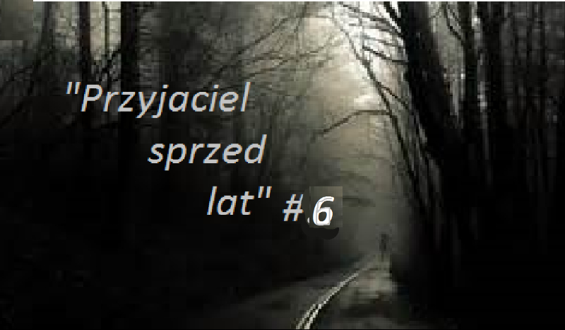 Przyjaciel sprzed lat #6