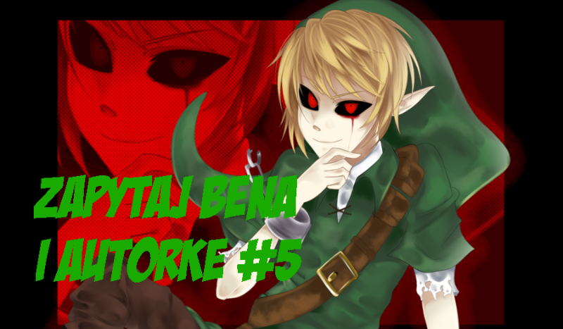 Zapytaj Bena i Autorkę #5