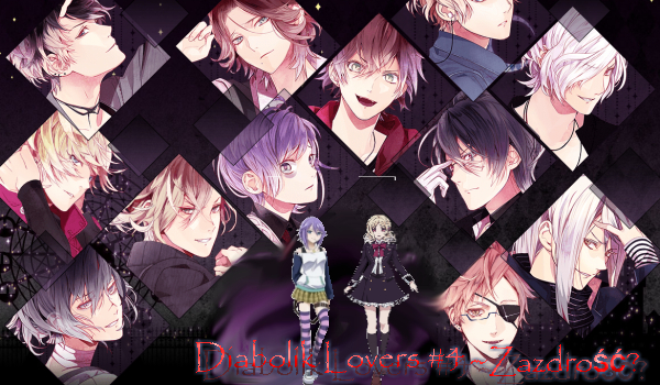 Diabolik Lovers #4 ~Zazdrość?