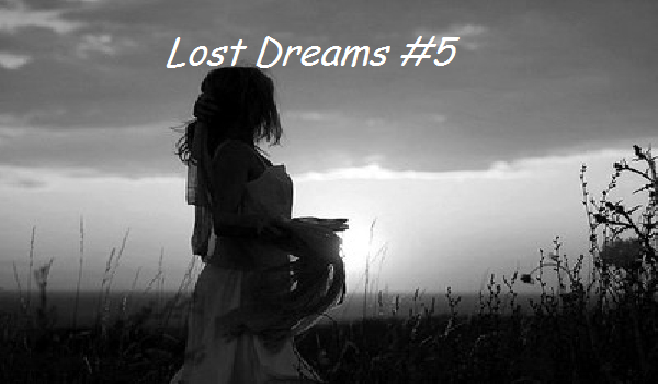 Lost Dreams #5